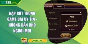 Nạp Rút Trong Game Bài Uy Tín - Hướng Dẫn Cho Người Mới Nạp Rút Trong Game Bài Uy Tín - Hướng Dẫn Cho Người Mới